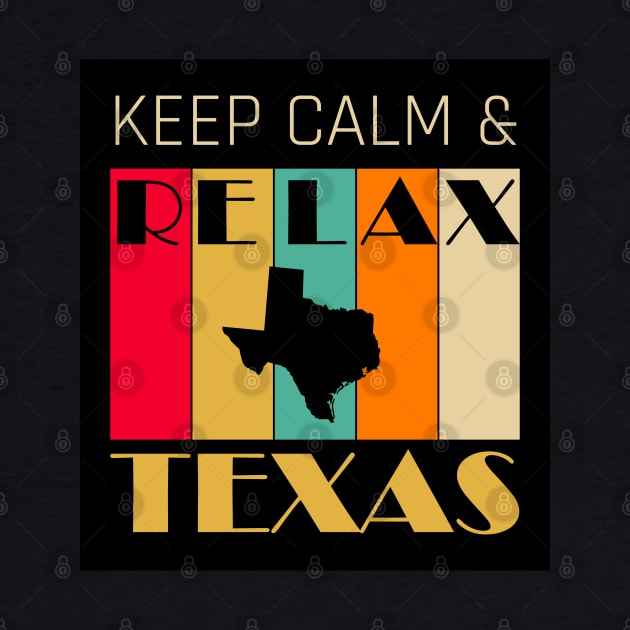 TEXAS - US STATE MAP - KEEP CALM & RELAX by LisaLiza